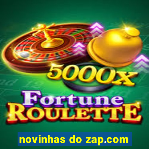 novinhas do zap.com